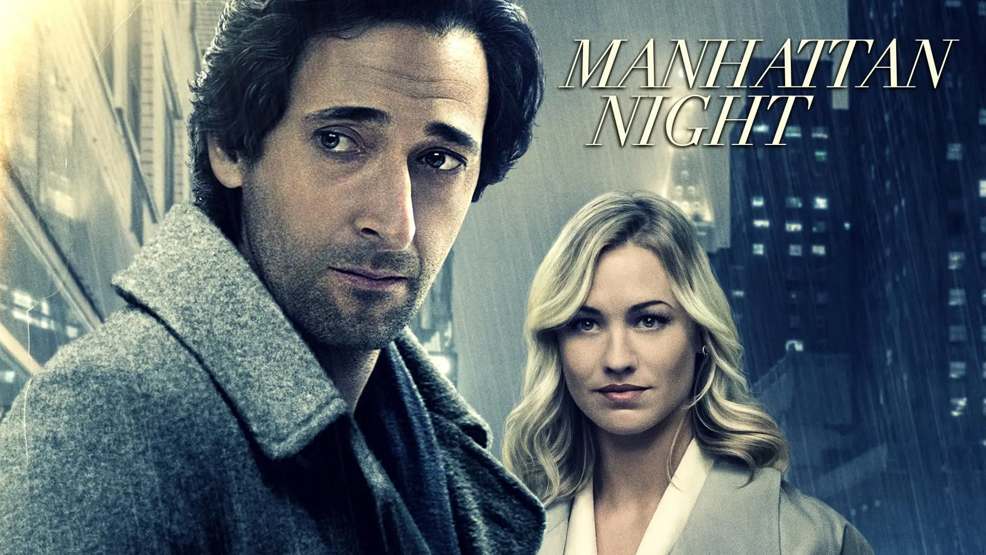Watch film Manhattan Night — Manhattan Night (2016 Movie – Adrien Brody, Jennifer Beals, Yvonne Strahovski) – Official Trailer