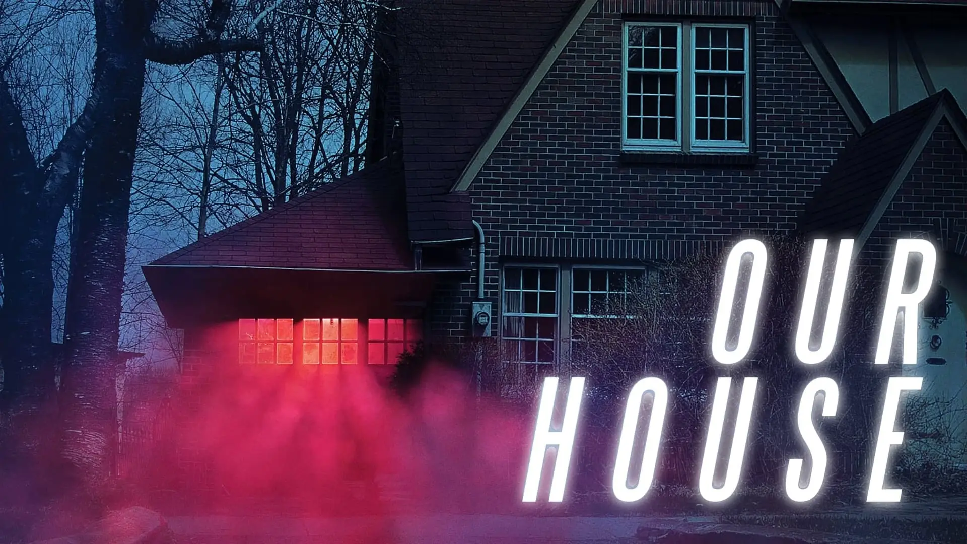 Watch film Our House — Our House - Official Trailer | HD | IFC Midnight