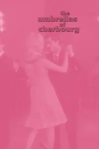 Poster to the movie "The Umbrellas of Cherbourg" #781093