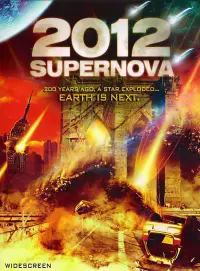Poster to the movie "2012: Supernova" #1100709