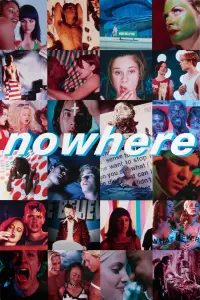 Poster to the movie "Nowhere" #968383