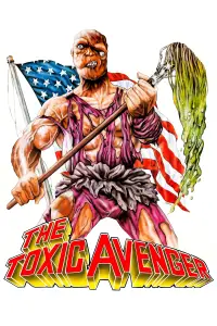 Poster to the movie "The Toxic Avenger" #925222