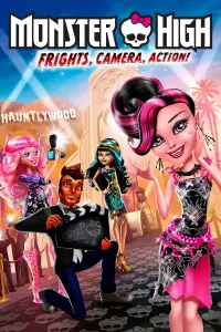Poster to the movie "Monster High: Frights, Camera, Action!" #957556