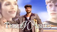 Backdrop to the movie "Three Wishes" #1159237