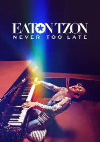 Poster to the movie "Elton John: Never Too Late" #967288