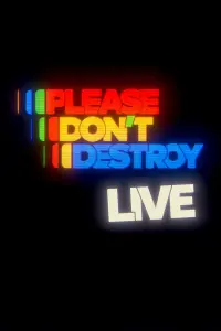Poster to the movie "Untitled Please Don’t Destroy Live Special / Tour Documentary" #828710