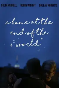 Poster to the movie "A Home at the End of the World" #1138230