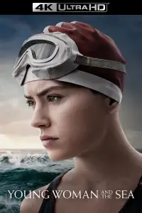 Poster to the movie "Young Woman and the Sea" #969883