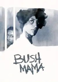 Poster to the movie "Bush Mama" #1165438