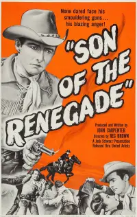 Poster to the movie "Son Of The Renegade" #1192013