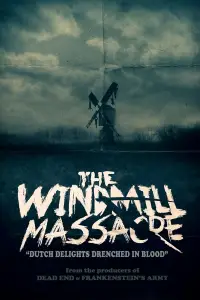 Poster to the movie "The Windmill Massacre" #933137