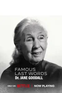 Poster to the movie "Famous Last Words: Dr. Jane Goodall" #907136