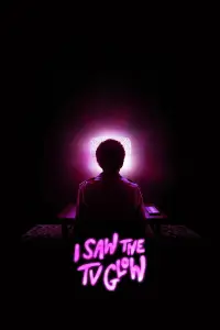 Poster to the movie "I Saw the TV Glow" #907703