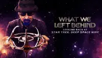Backdrop to the movie "What We Left Behind: Looking Back at Star Trek: Deep Space Nine" #756389