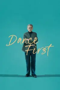 Poster to the movie "Dance First" #1161536