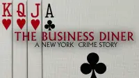Backdrop to the movie "The Business Diner, a New York crime story." #691757