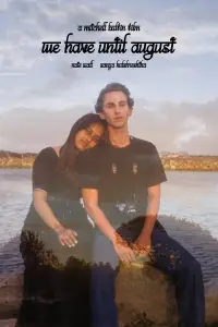 Poster to the movie "We Have Until August" #922129