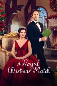 Poster to the movie "A Royal Christmas Match" #1099082