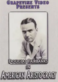 Poster to the movie "American Aristocracy" #1165026