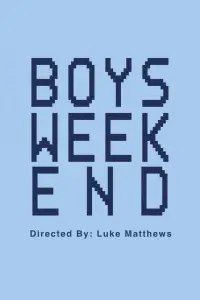Poster to the movie "Boys Weekend" #1070189