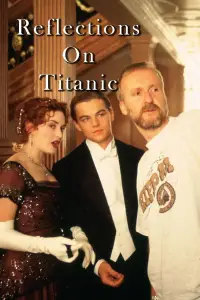 Poster to the movie "Reflections on Titanic" #1155700