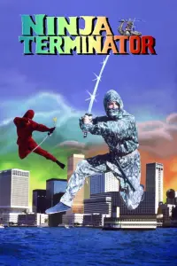 Poster to the movie "Ninja Terminator" #1064297