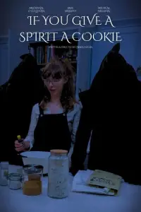Poster to the movie "If You Give a Spirit A Cookie" #1007162