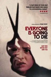 Poster to the movie "Everyone Is Going To Die" #932116