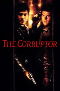 Poster to the movie "The Corruptor" #1042444