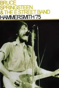 Poster to the movie "Bruce Springsteen & The E Street Band : Hammersmith Odeon, London 