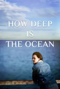 Poster to the movie "How Deep is the Ocean" #787709