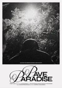 Poster to the movie "Pave Paradise" #570081