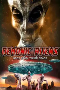 Poster to the movie "Demonic Aliens: UFOs From Inner Space" #1001658