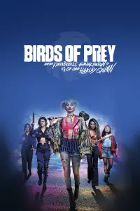 Poster to the movie "Birds of Prey (and the Fantabulous Emancipation of One Harley Quinn)" #940439