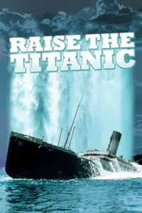 Poster to the movie "Raise the Titanic" #982334