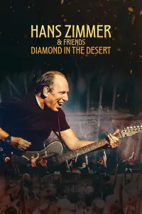 Poster to the movie "Hans Zimmer & Friends: Diamond in the Desert" #1133808