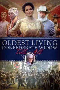 Poster to the movie "Oldest Living Confederate Widow Tells All" #1136581