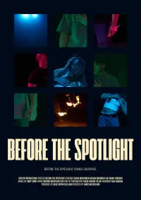 Poster to the movie "Before The Spotlight" #837256
