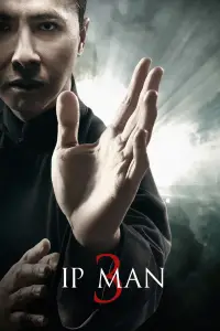 Poster to the movie "Ip Man 3" #1087841
