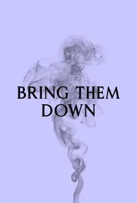Poster to the movie "Bring Them Down" #977986