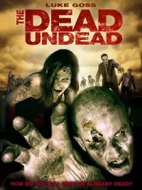 Poster to the movie "The Dead Undead" #1085905