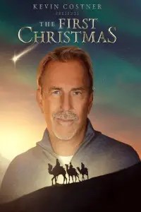 Poster to the movie "Kevin Costner Presents: The First Christmas" #1126929
