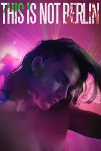 Poster to the movie "This Is Not Berlin" #1150056