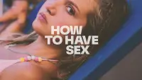 Backdrop to the movie "How to Have Sex" #1036585