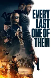 Poster to the movie "Every Last One of Them" #1133003