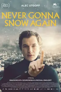 Poster to the movie "Never Gonna Snow Again" #1144623