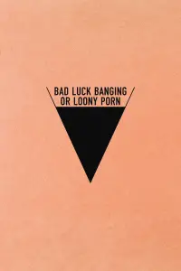 Bad Luck Banging or Loony Porn