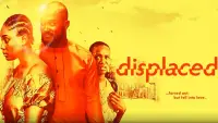 Backdrop to the movie "Displaced" #891523