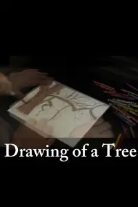 Poster to the movie "Drawing of a Tree" #1157550