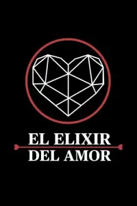 Poster to the movie "El Elixir del Amor" #541191